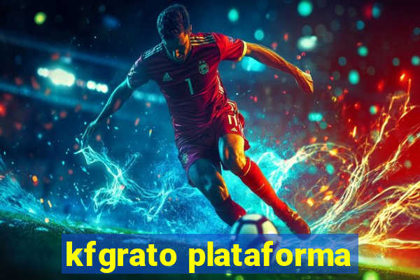 kfgrato plataforma